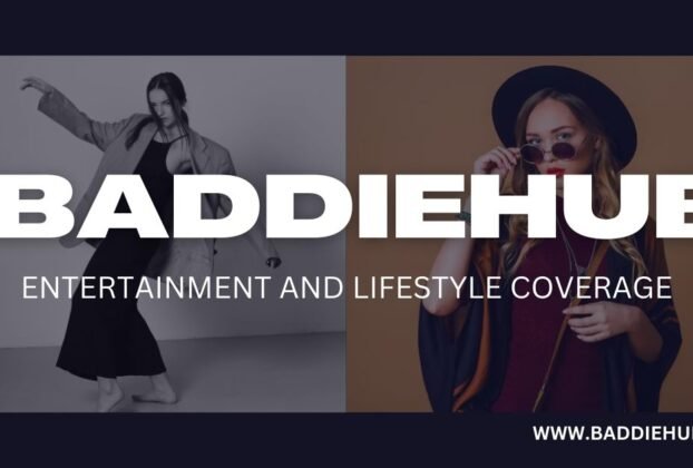 BaddieHub Entertainment and Lifestyle Coverage