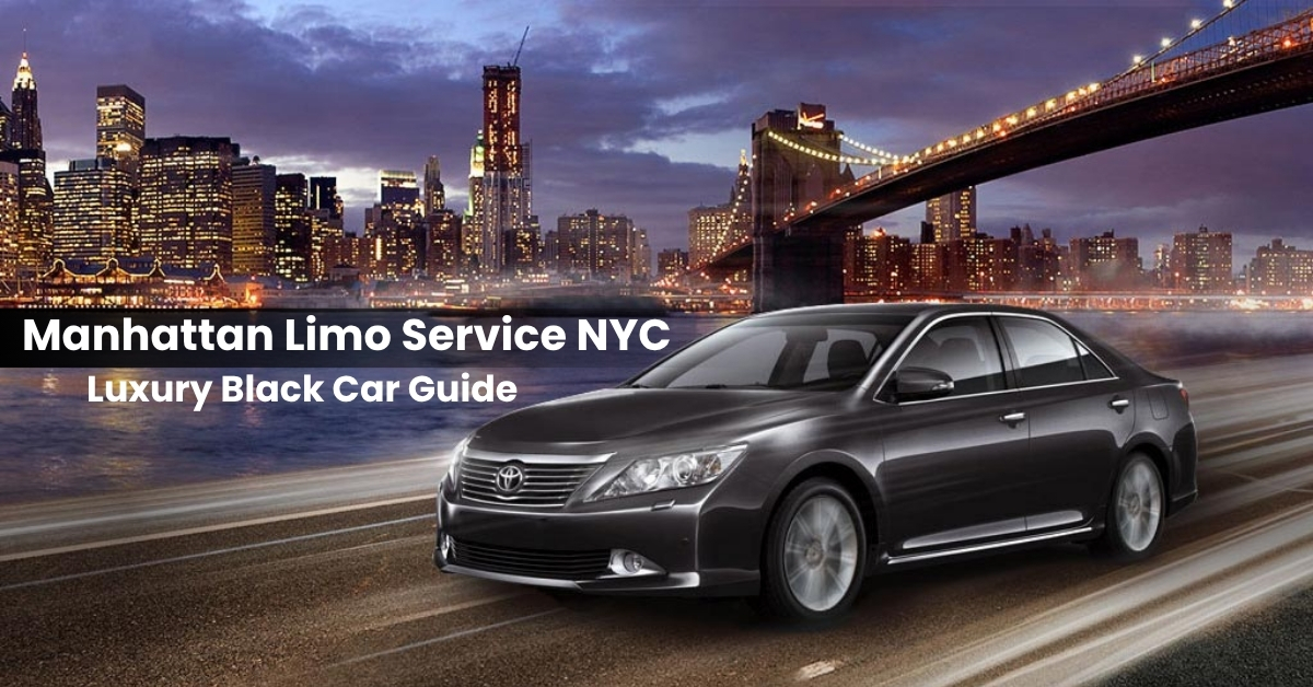 Manhattan Limo Service NYC