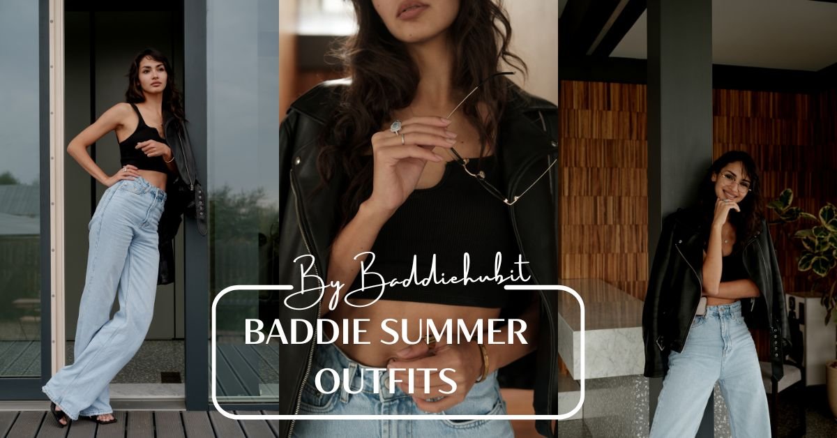 Baddie Summer Outfits